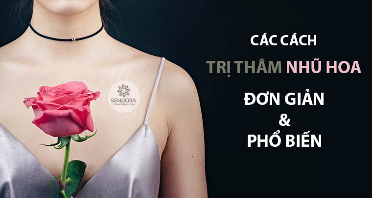 Các cách trị thâm nhũ hoa đơn giản và hiệu quả