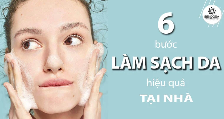 6 bước làm sạch da