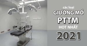 Các loại giường mổ phẫu thuật thẩm mỹ Hot 2021