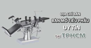 Địa chỉ bán đèn mổ tiểu phẫu uy tín TPHCM