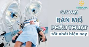 Các loại bàn mổ phẫu thuật tốt nhất hiện nay