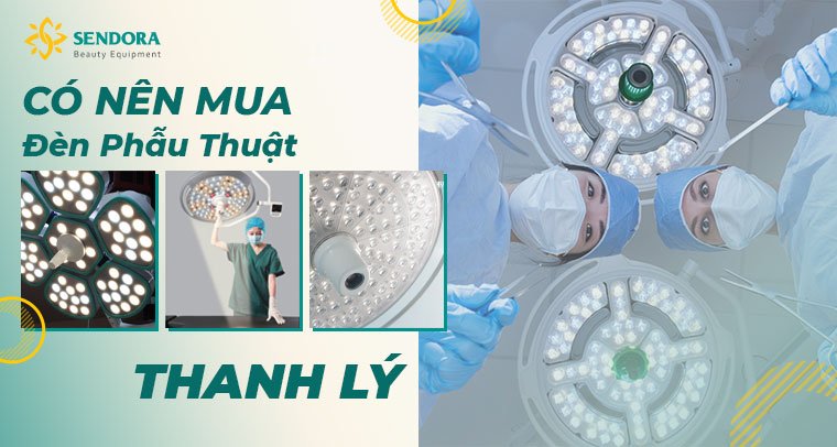 Đèn phẫu thuật thanh lý là gì?