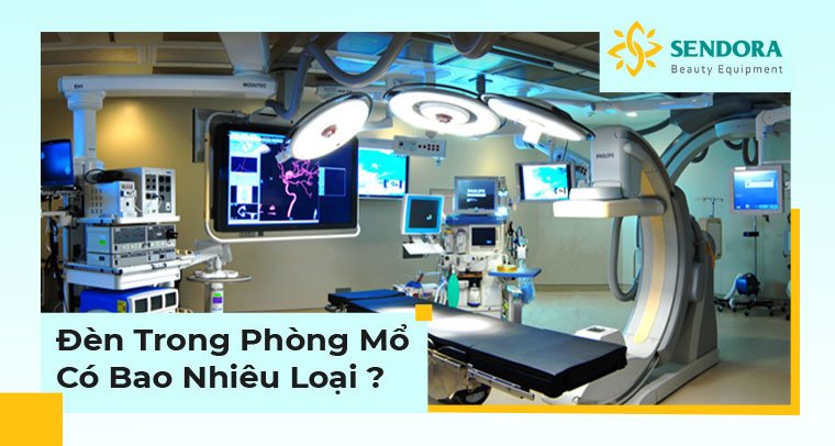 Đèn trong phòng mổ có bao nhiêu loại