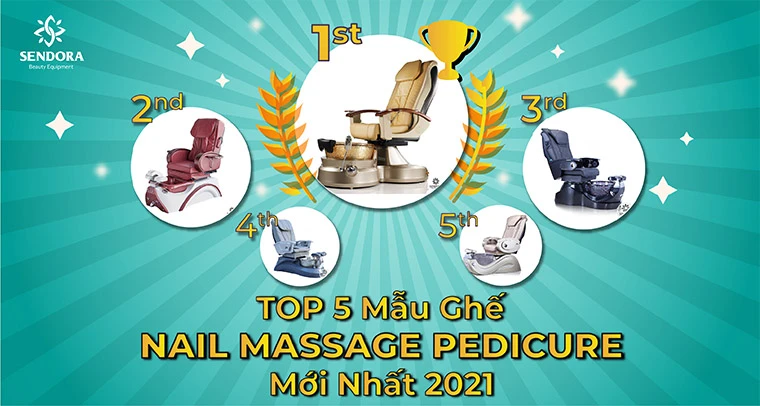 Top 5 mẫu ghế nail massage Pedicure mới nhất 2021