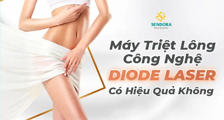 Máy triệt lông công nghệ Diodle laser có hiệu quả không?