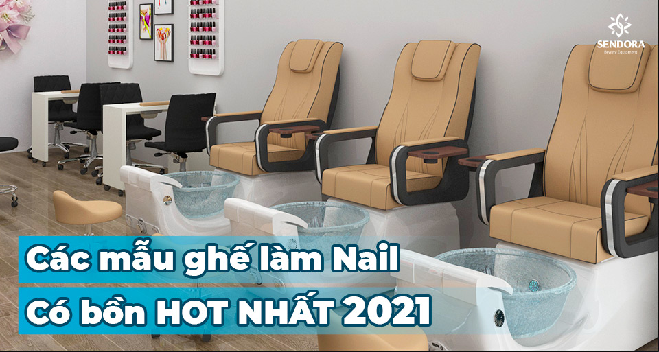 Các mẫu ghế làm nail có bồn hot nhất 2021