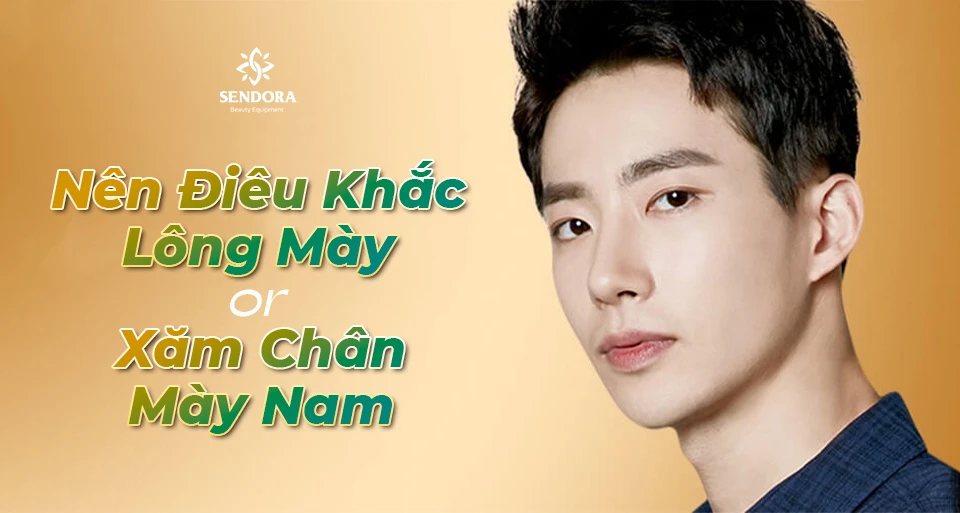 Nên điêu khắc lông mày nam hay xăm chân mày nam