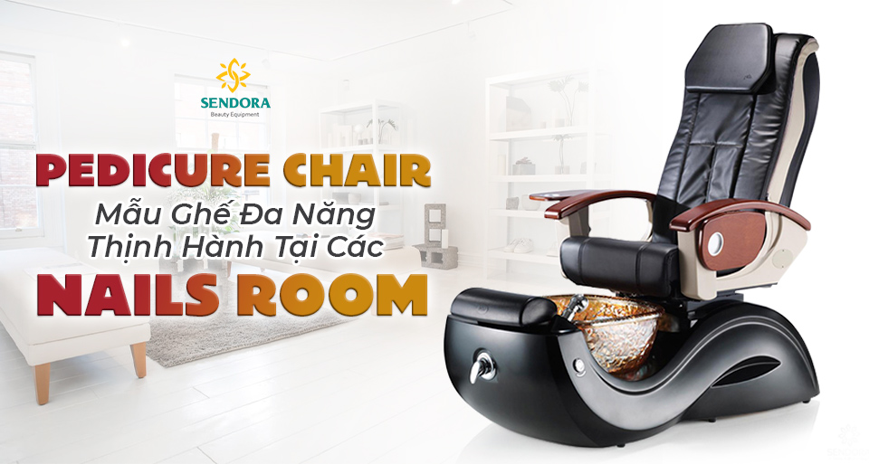 Pedicure Chair - Ghế massage làm nail đa năng