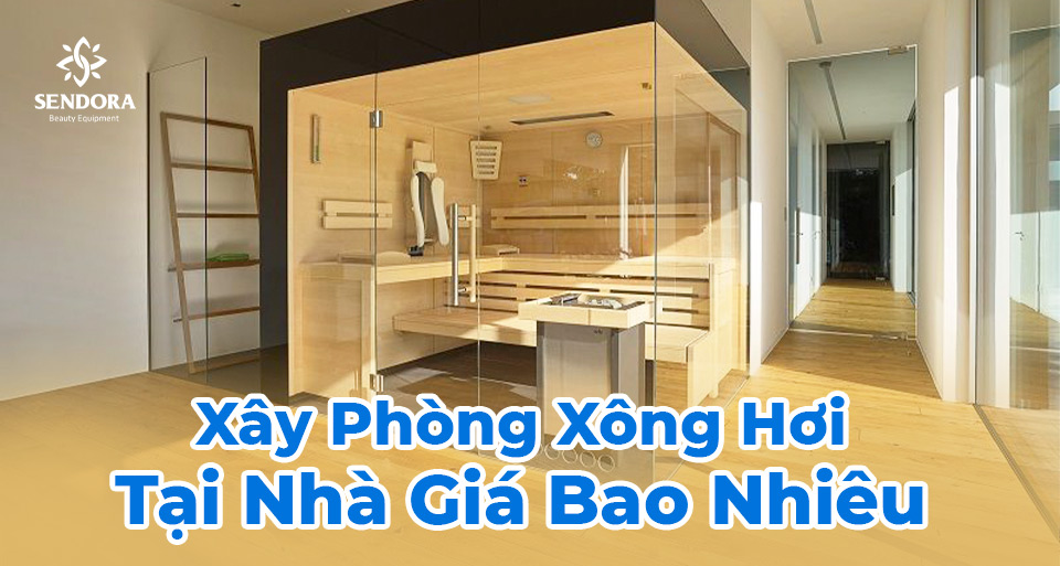 Xây phòng xông hơi tại nhà