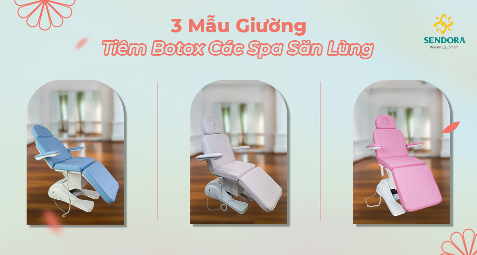 3 mau giuong tiem botox duoc cac Spa san lung