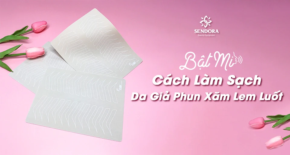 Bật mí cách làm sạch da giả phun xăm lem luốt