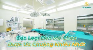 Cac loai den mo 5 choa duoc ua chuong nhieu nhat
