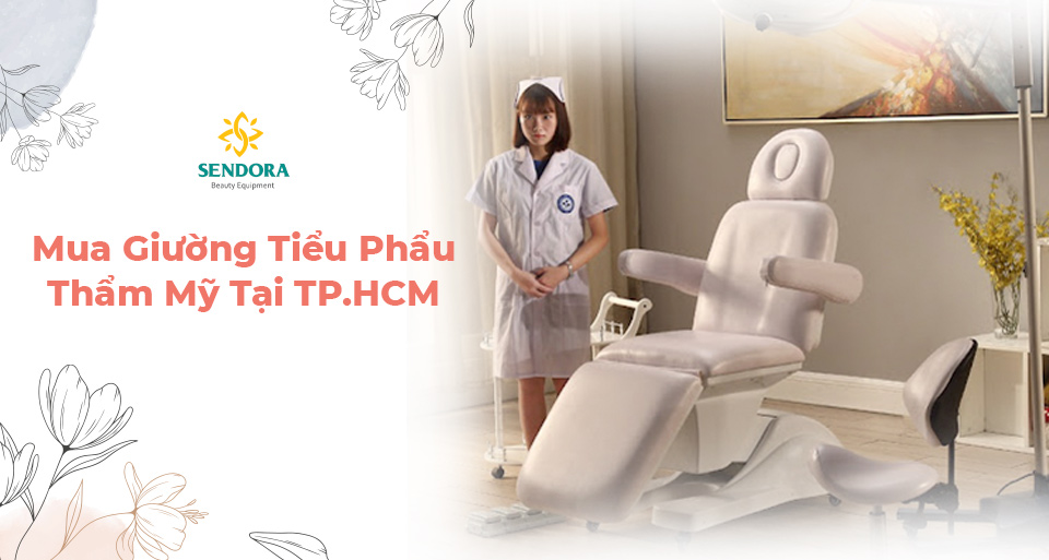 Mua giường tiểu phẫu thẩm mỹ tại TPHCM