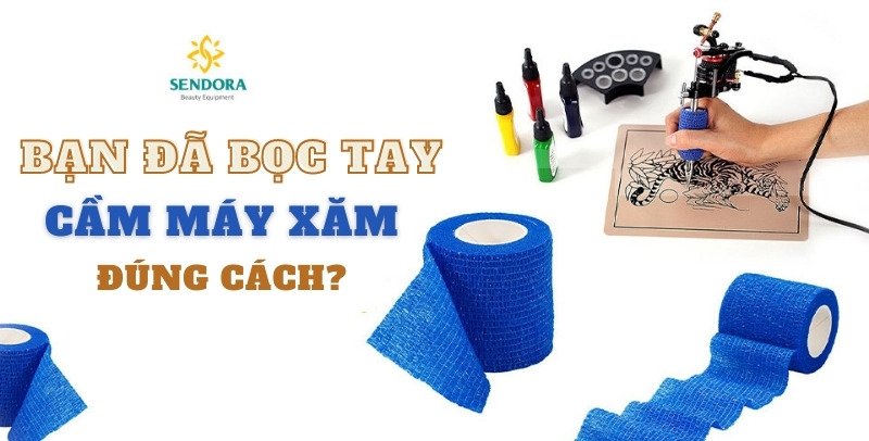 bạn đã bọc tay cầm máy xăm đúng cách chưa?