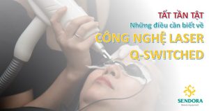 Tất Tần Tật Về Công Nghệ Laser Q-Switched Trong Làm Đẹp