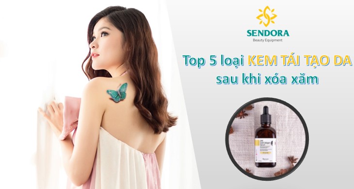 Top 5 Loại Kem Tái Tạo Da Sau Xóa Xăm Được Chuyên Gia Khuyên Dùng