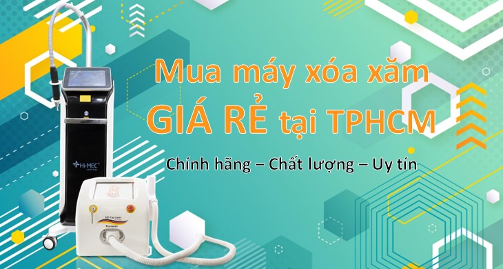 Mua Máy Xóa Xăm Giá Rẻ Tại TPHCM Chính Hãng - Chất Lượng - Uy Tín