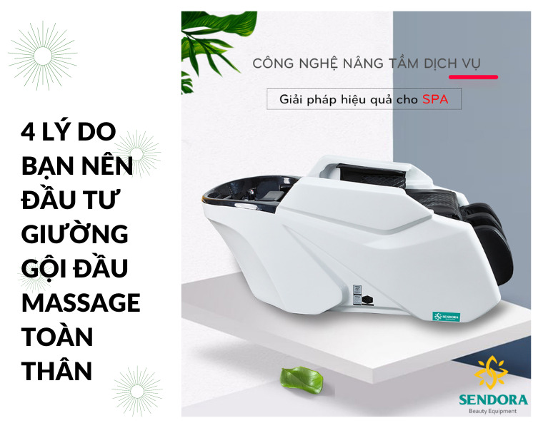 4 Lý do bạn nên đầu tư giường gội đầu massage toàn thân