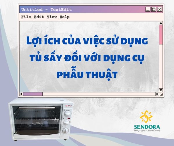 Lợi ích của việc sử dụng tủ sấy khô với dụng cụ y tế