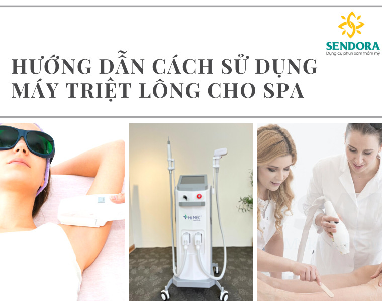 Hướng Dẫn Cách Sử Dụng Máy Triệt Lông Cho Spa Đúng Chuẩn Chuyên Gia