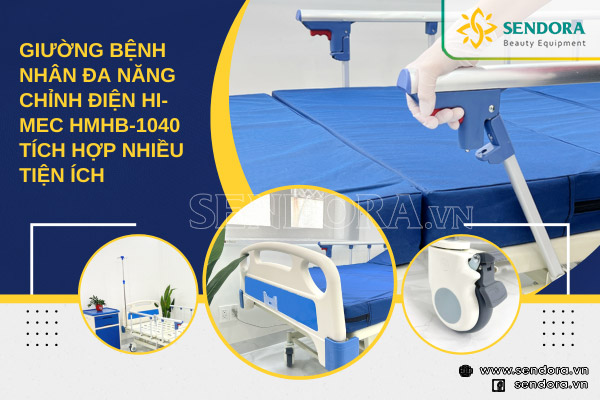 Giường bệnh nhân đa năng chỉnh điện Hi-MEC HMHB-1040 tích hợp nhiều tiện ích