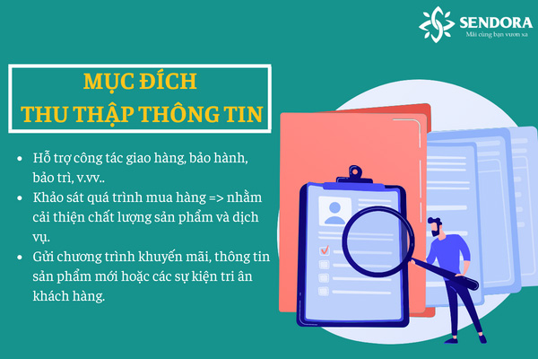 Mục đích thu thập thông tin giúp phục vụ công tác giao hàng, bảo hành, bảo trì