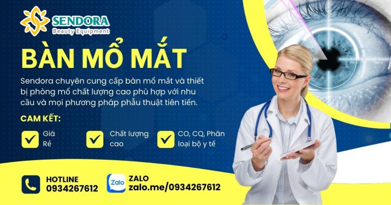 Các loại bàn mổ mắt giá rẻ tốt nhất hiện nay tại Sendora