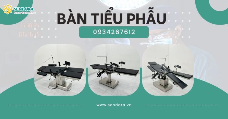 Các mẫu giường bàn tiểu phẫu giá rẻ tại Gò Vấp, TPHCM, Cần Thơ và Hà Nội của Sendora