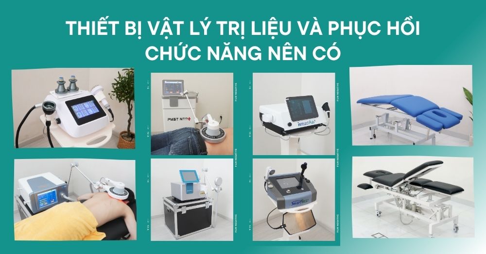 Thiết bị vật lý trị liệu và phục hồi chức năng nên có