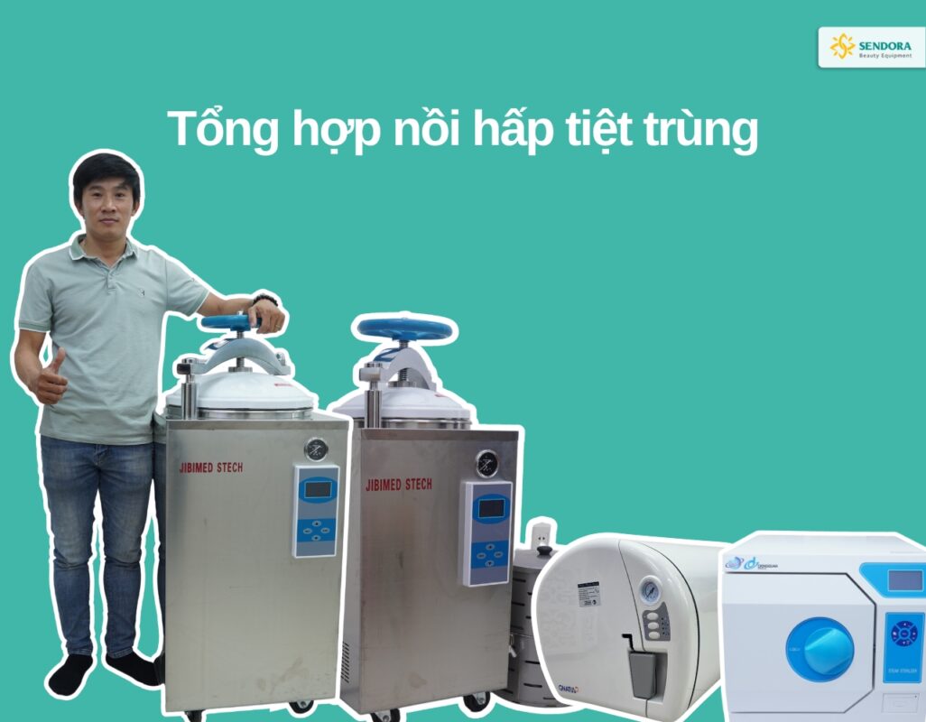 4 loại nồi hấp tiệt trùng bán chạy nhất hiện nay