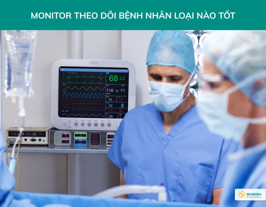 Monitor theo dõi bệnh nhân loại nào tốt Cách chọn máy