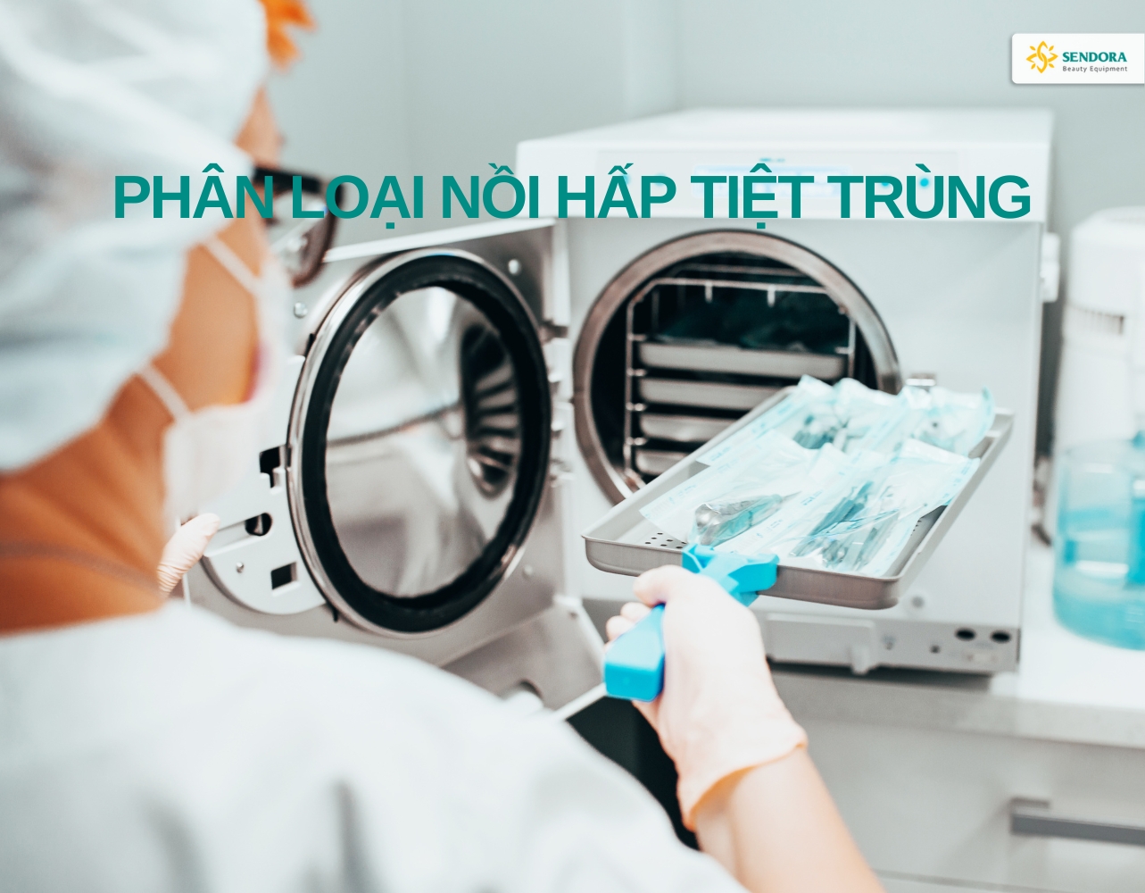 Phân Biệt Các Loại Nồi Hấp Tiệt Trùng Class B, Class N, Công Nghiệp và Nhiệt Độ Thấp
