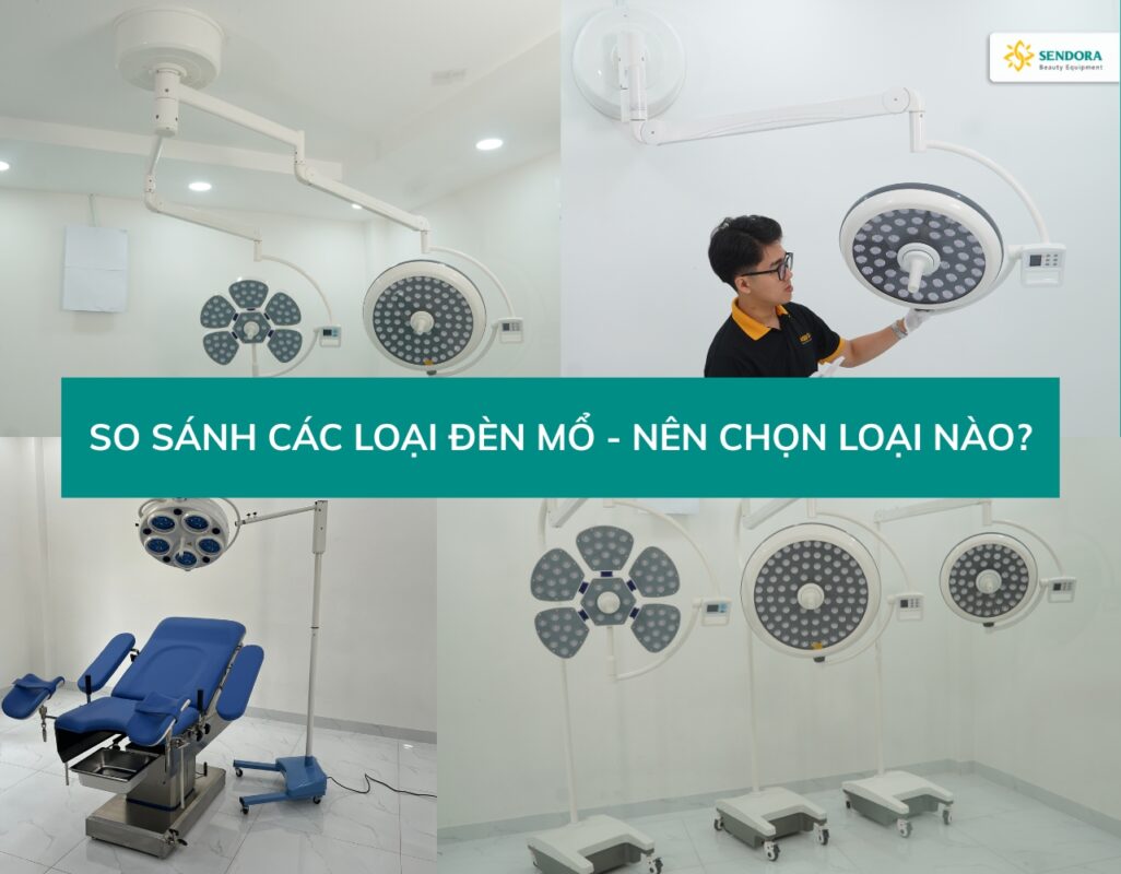 So sánh các loại đèn mổ Treo trần, đèn đôi, đèn di động – Nên chọn loại nào