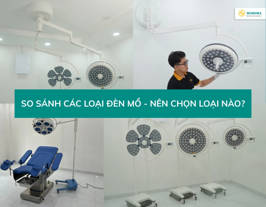 So sánh các loại đèn mổ Treo trần, đèn đôi, đèn di động – Nên chọn loại nào