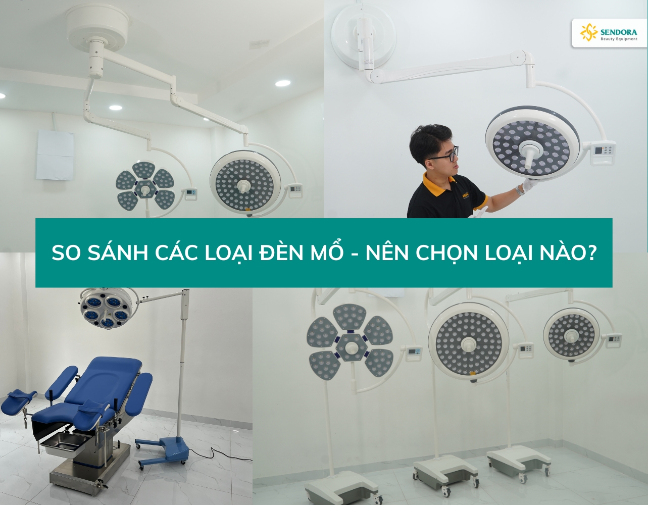 So sánh các loại đèn mổ Treo trần, đèn đôi, đèn di động – Nên chọn loại nào