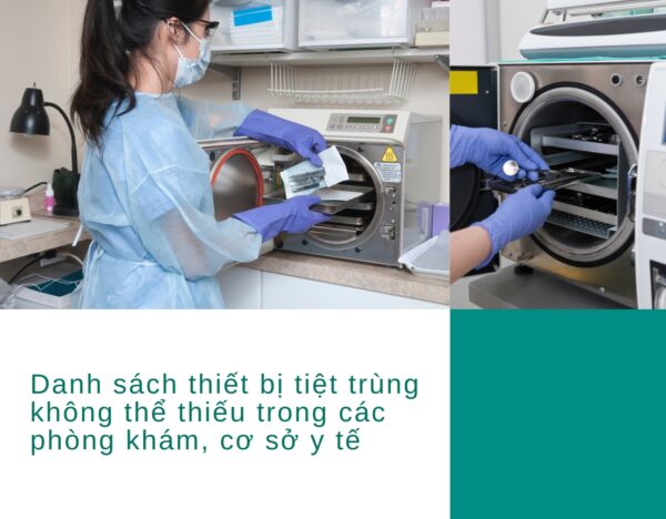Danh sách thiết bị tiệt trùng không thể thiếu trong các phòng khám, cơ sở y tế