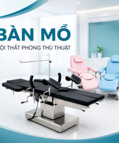 Bàn mổ – nội thất phòng thủ thuật