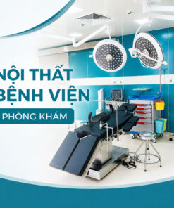 Nội thất bệnh viện - Phòng khám